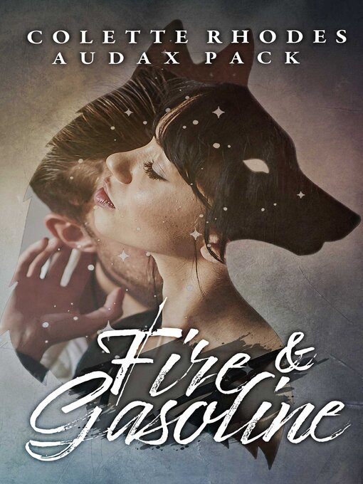 Title details for Fire & Gasoline by Colette Rhodes - Available